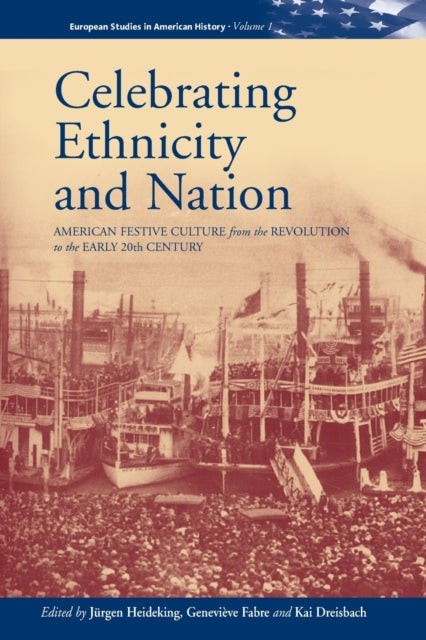 Book cover of: Celebrating Ethnicity and Nation