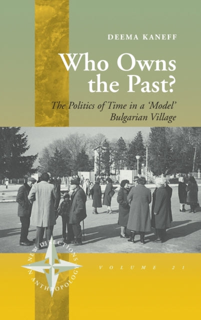 Book cover of: Who Owns the Past?. By: Deema Kaneff