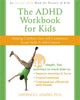 Book cover of: ADHD Workbook for Kids. By: Lawrence E. Shapiro