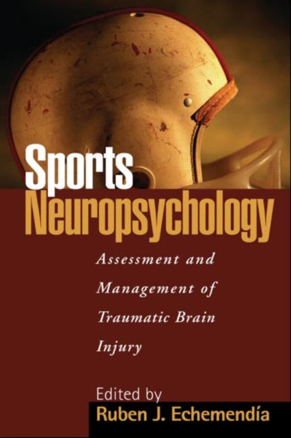Book cover of: Sports Neuropsychology. By: Ruben J. Echemendia