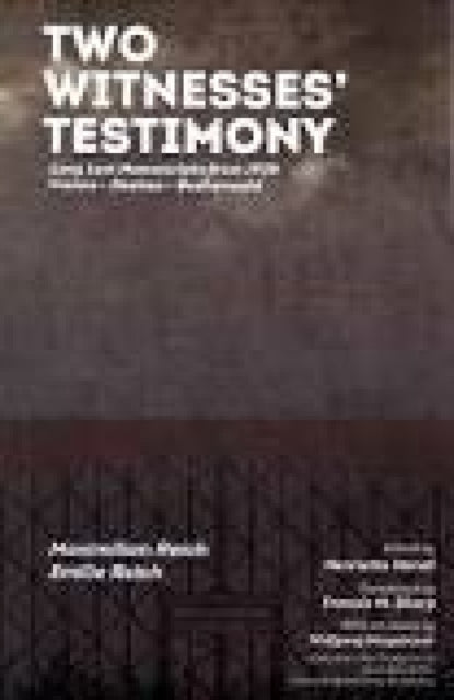 Book cover of: Two Witnesses' Testimony. Long Lost Manuscripts from 1938. By: Maximilian Reich