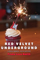 Book cover of: Red Velvet Underground. By: Freda Love Smith