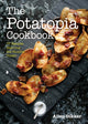 Book cover of: Potatopia Cookbook. By: Allen Dikker