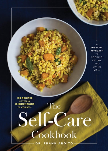 Book cover of: Self-Care Cookbook. By: Frank Ardito