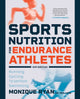 Book cover of: Sports Nutrition for Endurance Athletes. By: Monique Ryan