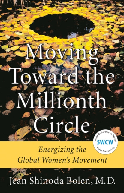 Book cover of: Moving Toward the Millionth Circle. By: Jean Shinoda Bolen