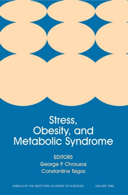 Book cover of: Stress, Obesity, and Metabolic Syndrome, Volume 1083. By: European Society for Clinical Investigation. Meeting