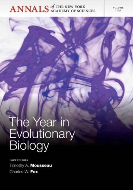 Book cover of: Year in Evolutionary Biology 2012, Volume 1251. By: Timothy A. Mousseau
