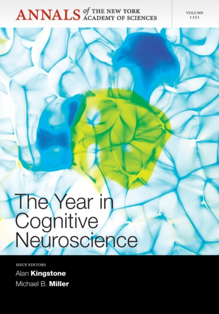 Book cover of: Year in Cognitive Neuroscience 2012, Volume 1251. By: Alan Kingstone