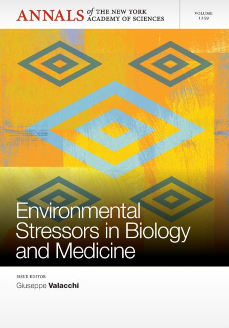 Book cover of: Environmental Stressors in Biology and Medicine, Volume 1259. By: Italy) International Conference on Environmental Stressors in Biology and Medicine (2nd 2011 Siena