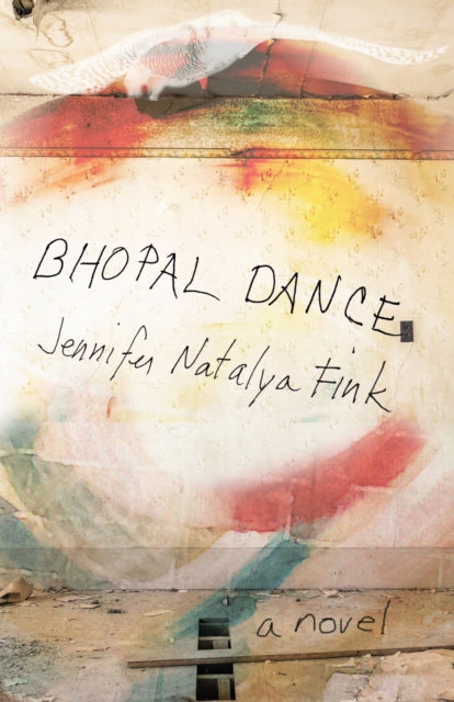 Book cover of: Bhopal Dance. By: Jennifer Natalya Fink