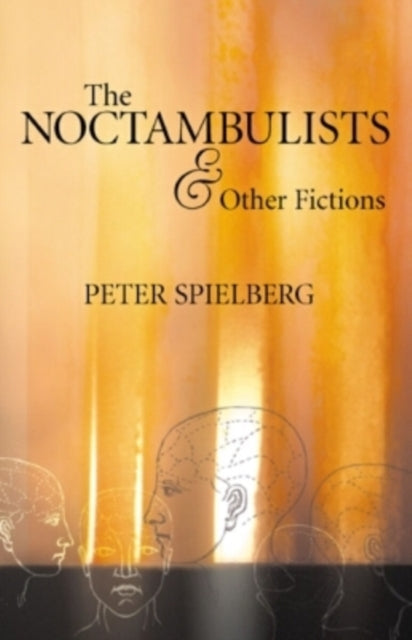 Book cover of: Noctambulists and Other Fictions