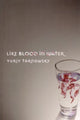 Book cover of: Like Blood in Water. By: I︠U︡riĭ Tarnavsʹkyĭ, Yuriy Tarnawsky