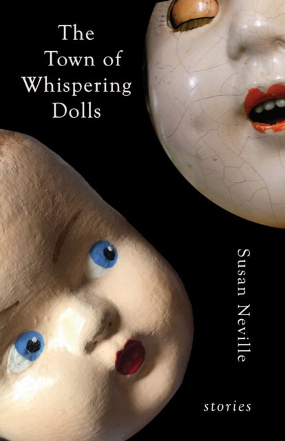 Book cover of: Town of Whispering Dolls. By: Susan Neville
