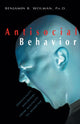 Book cover of: Antisocial Behavior. By: Benjamin B. Wolman