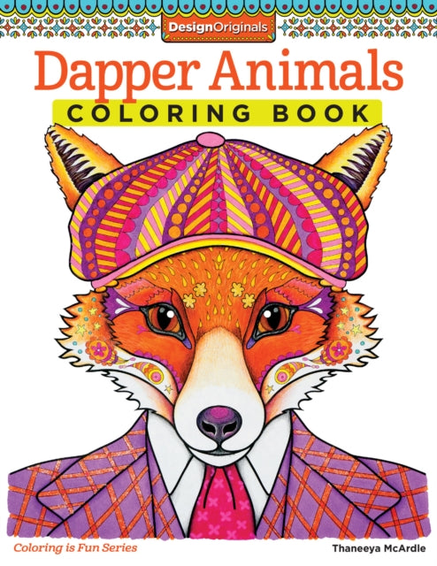 Book cover of: Dapper Animals Coloring Book. By: Thaneeya McArdle