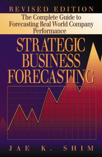 Book cover of: Strategic Business Forecasting