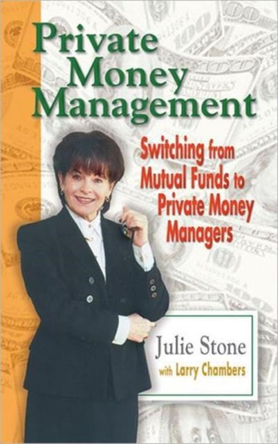 Book cover of: Private Money Management. By: Julie Stone