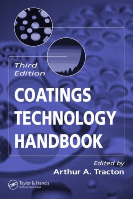 Book cover of: Coatings Technology Handbook. By: Arthur A. Tracton