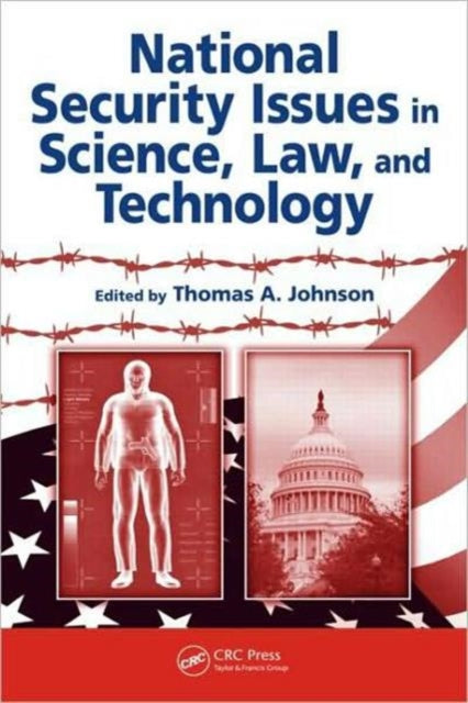 Book cover of: National Security Issues in Science, Law, and Technology. By: Thomas A. Johnson