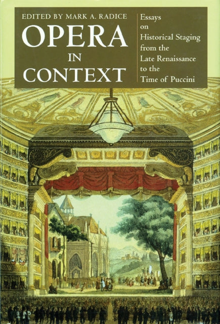 Book cover of: Opera in Context. By: Mark A. Radice