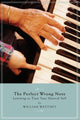 Book cover of: Perfect Wrong Note. By: William Westney