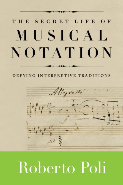 Book cover of: Secret Life of Musical Notation