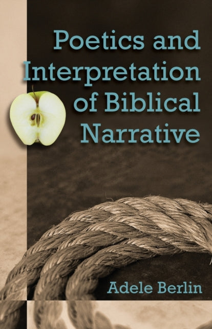 Book cover of: Poetics and Interpretation of Biblical Narrative. By: Adele Berlin