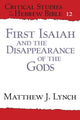 Book cover of: First Isaiah and the Disappearance of the Gods. By: Matthew J. Lynch