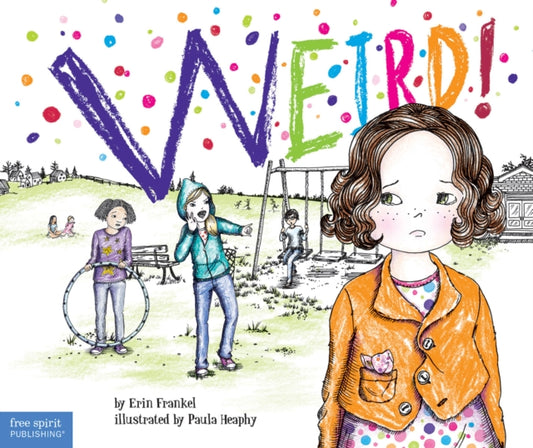 Book cover of: Weird!. By: Erin Frankel