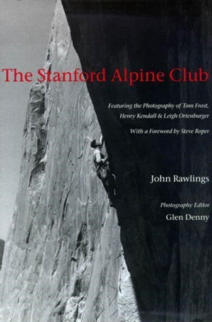 Book cover of: Stanford Alpine Club. By: John Rawlings