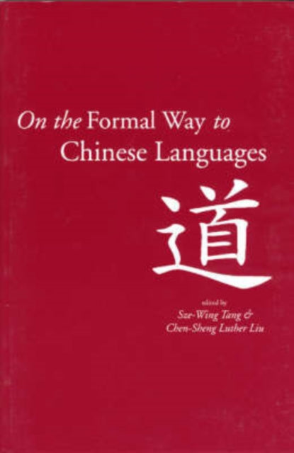 Book cover of: On the Formal Way to Chinese Languages
