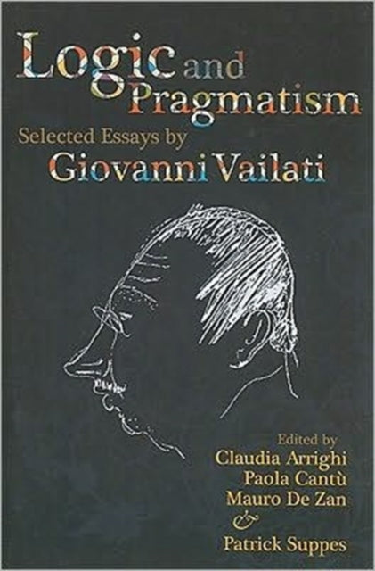 Book cover of: Logic and Pragmatism. By: Giovanni Vailati