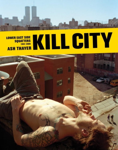 Book cover of: Kill City. By: Ash Thayer