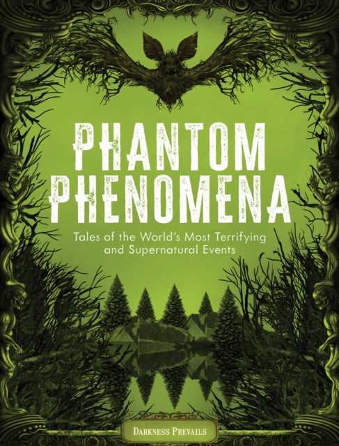 Book cover of: Phantom Phenomena. By: Darkness Prevails