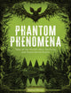 Book cover of: Phantom Phenomena. By: Darkness Prevails