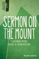 Book cover of: Sermon on the Mount – Living for God`s Kingdom. By: Miles Custis