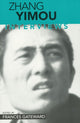 Book cover of: Zhang Yimou. By: Yimou Zhang
