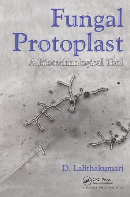 Book cover of: Fungal Protoplast. By: D. Lalithakumari