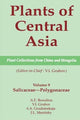 Book cover of: Plants of Central Asia - Plant Collection from China and Mongolia, Vol. 9. By: V. I. Grubov