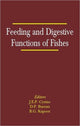 Book cover of: Feeding and Digestive Functions in Fishes. By: J. E. P. Cyrino