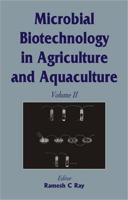 Book cover of: Microbial Biotechnology in Agriculture and Aquaculture, Vol. 2. By: Ramesh C. Ray