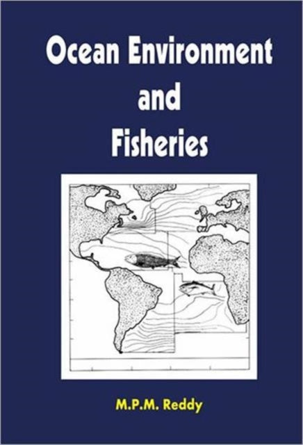 Book cover of: Ocean Environment and Fisheries. By: M. P. M. Reddy