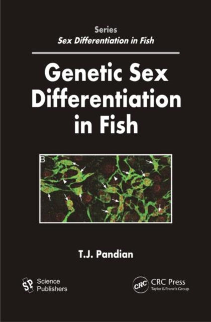 Book cover of: Genetic Sex Differentiation in Fish. By: T. J. Pandian