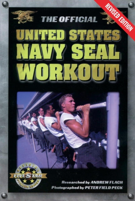 Book cover of: Official United States Navy Seal Workout. By: Andrew Flach