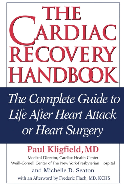 Book cover of: Cardiac Recovery Handbook. By: Paul Kligfield