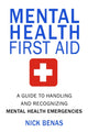 Book cover of: Mental Health First Aid. By: Nick Benas
