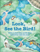 Book cover of: Look, See the Bird!. By: Bill Wilson