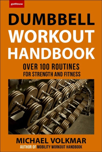 Book cover of: Dumbbell Workout Handbook: Weight Loss. By: Michael Volkmar