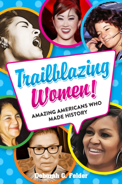 Book cover of: Trailblazing Women!. By: Deborah G. Felder